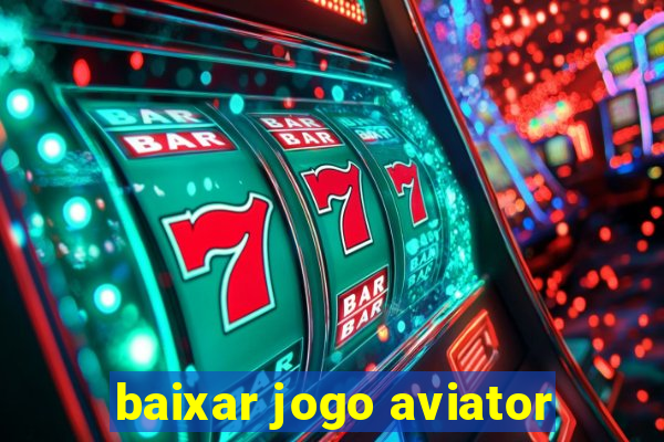 baixar jogo aviator